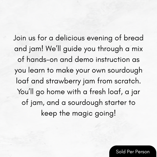 From Dough to Done - Sourdough - 3:30 PM, Saturday, May 2nd, 2026