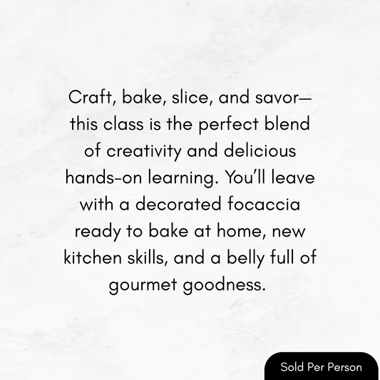 From Dough to Done - Garden Focaccia - 3:30 PM, Saturday, July 25th, 2026