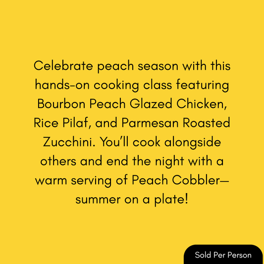 Market Fresh - Peach Bourbon Chicken - 6 PM, Saturday, July 18th, 2026