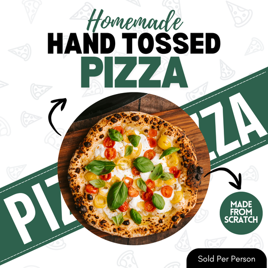 Homemade - Hand Tossed Pizza - 6 PM, Wednesday, January 14th, 2026
