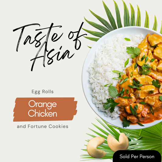 Taste of Asia - Orange Chicken - 6 PM, Thursday, December 4th, 2025