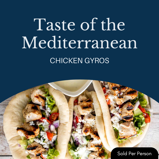 Taste of the Mediterranean - Chicken Gyros - 6 PM, Thursday, January 15th, 2026