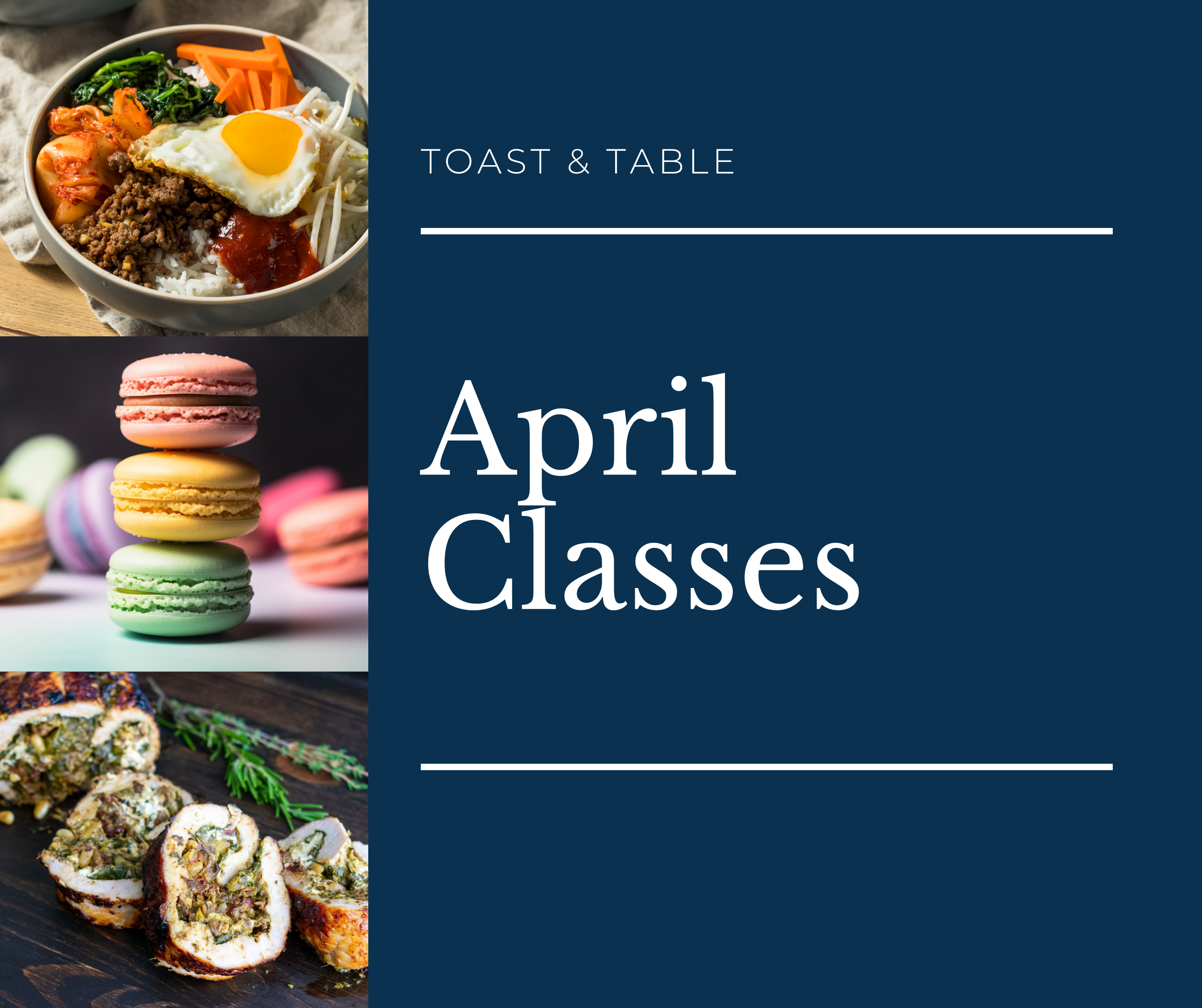 April Classes – Toast & Table