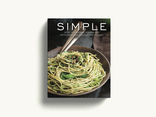 Simple - Over 100 Recipes in 60 Minutes or Less