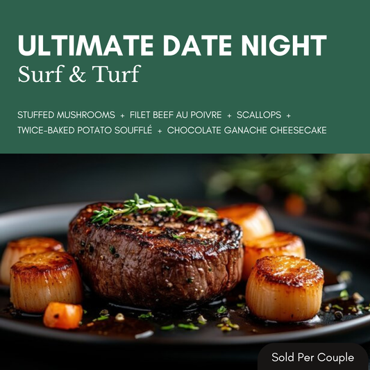 Ultimate Date Night - Surf & Turf - 6 PM, Friday, October 10th, 2025