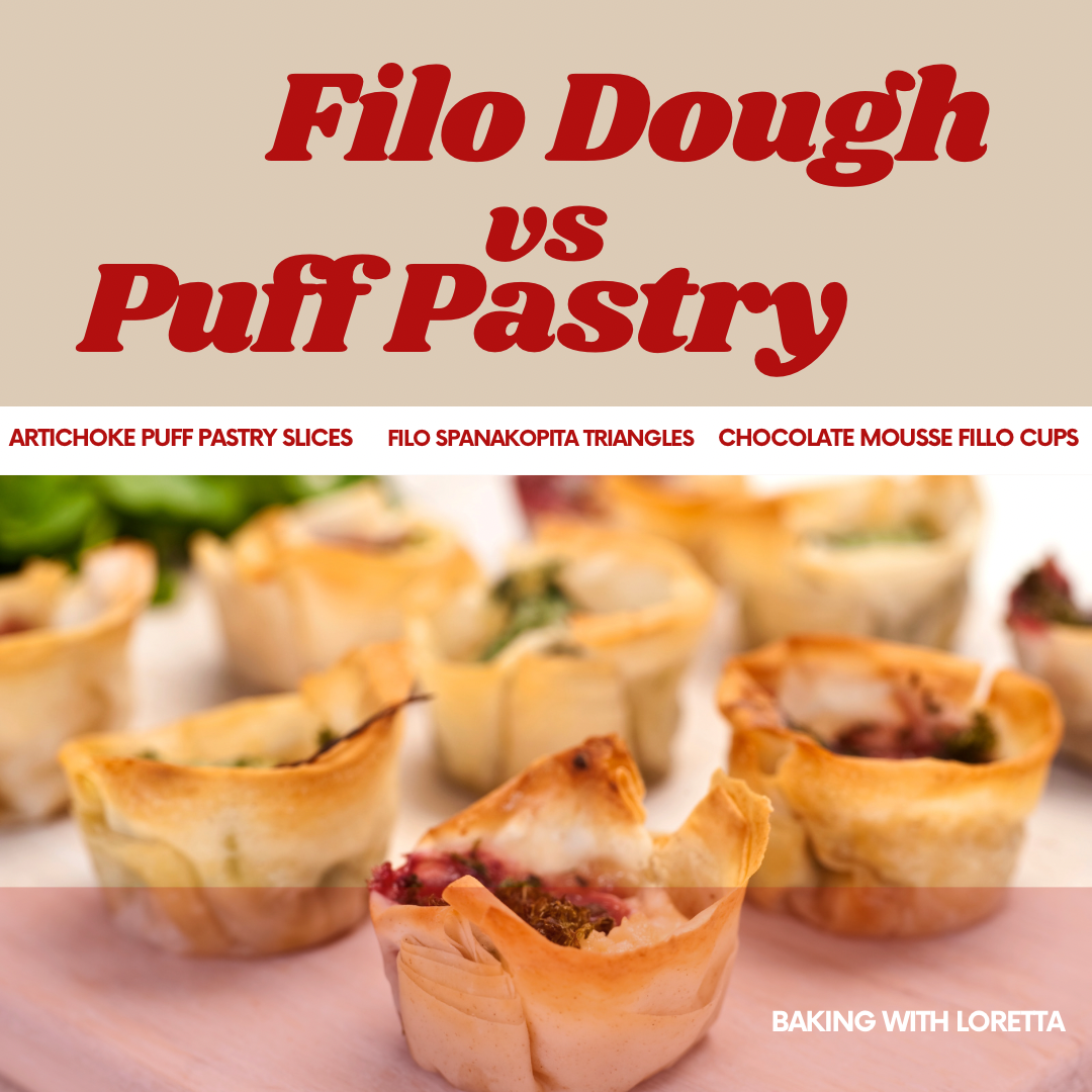 Baking with Loretta - Filo Dough & Puff Pastry - 6PM, Thursday, December 19th, 2024