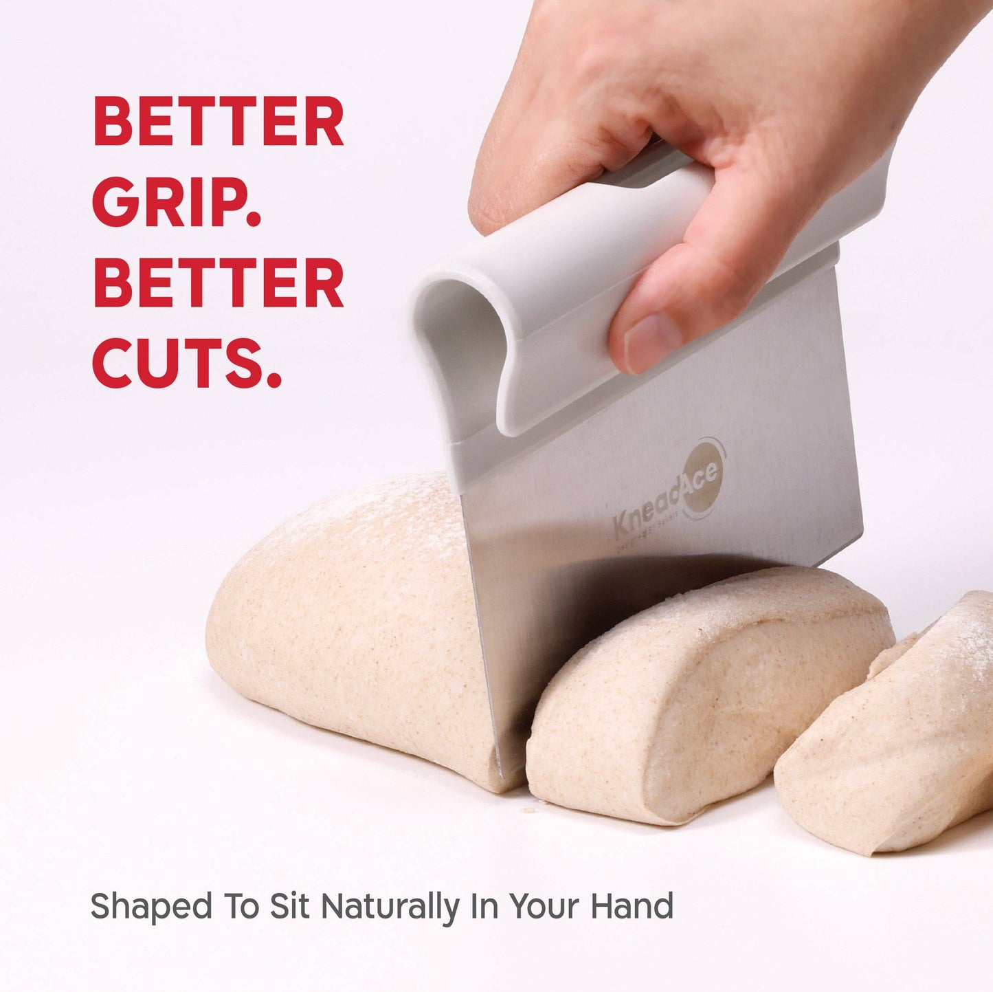 Hand using a dough cutter on kneaded dough with text 'Better Grip. Better Cuts.'