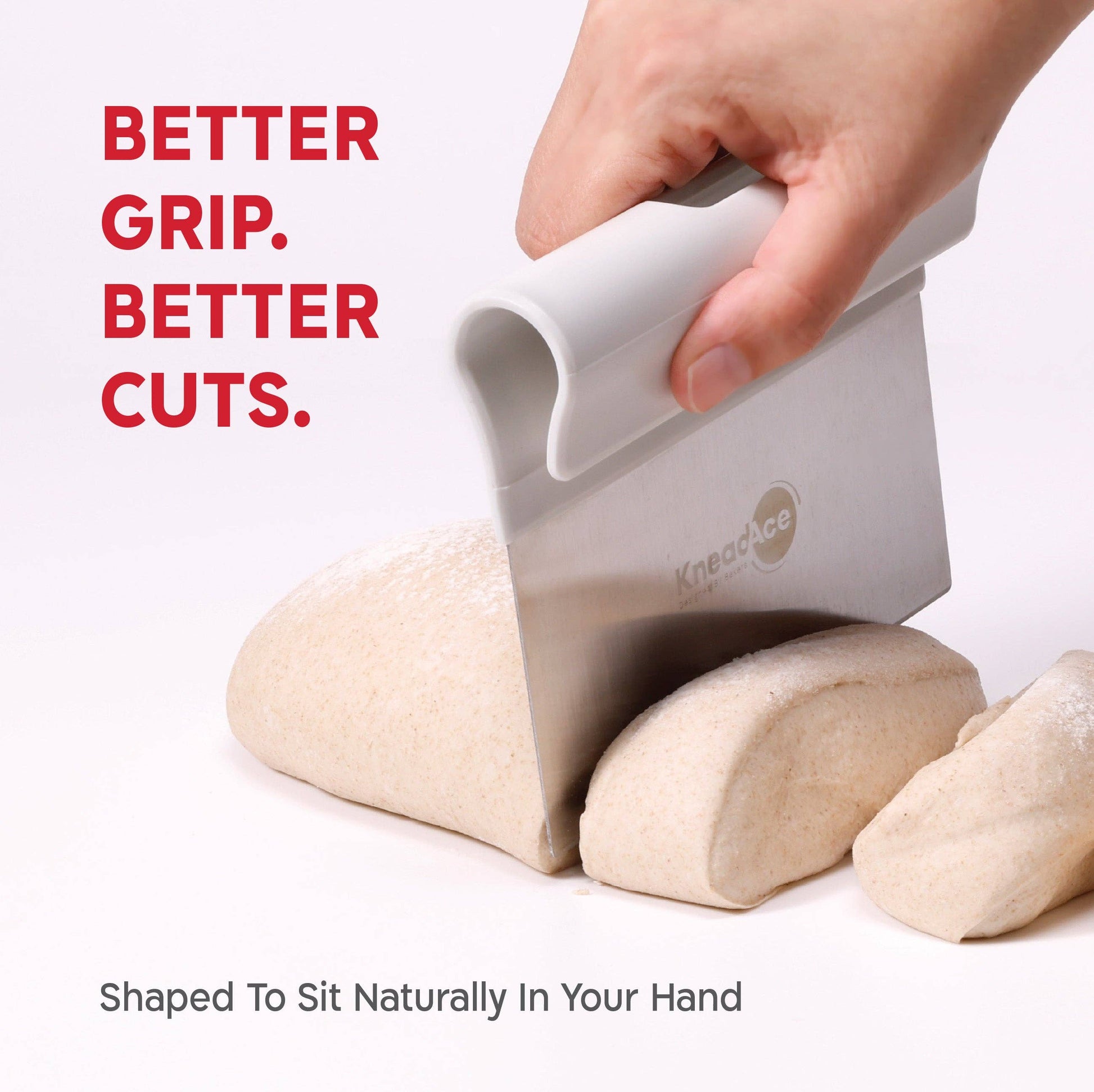 Hand using a dough cutter on kneaded dough with text 'Better Grip. Better Cuts.'
