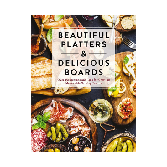 Beautiful Platters & Delicious Boards