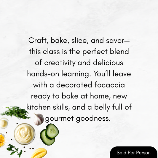 From Dough to Done - Garden Focaccia Bread Art - 3 PM, Saturday, February 21st, 2026