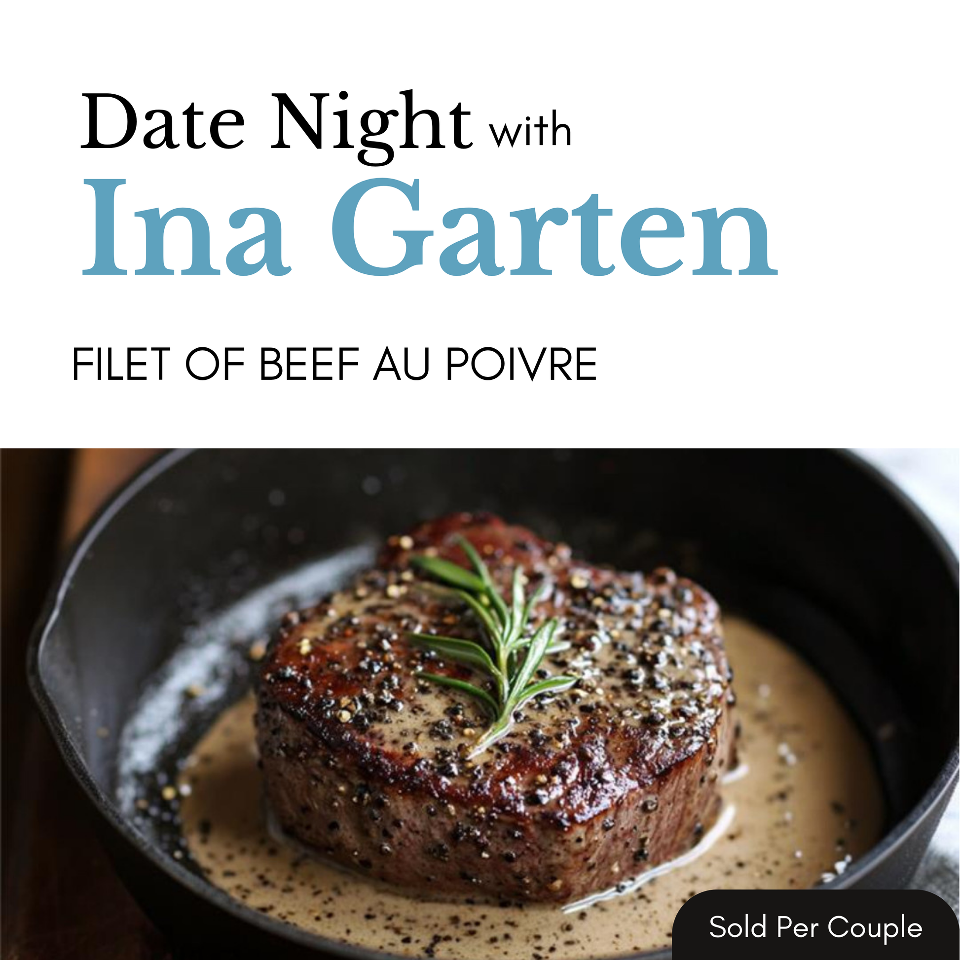 Steak dish with text 'Date Night with Ina Garten Filet of Beef au Poivre' on a dark background
