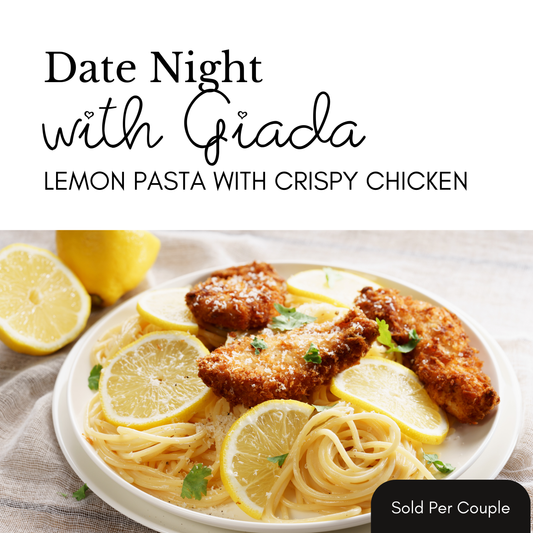 Date Night with Giada - Lemon Pasta - 6 PM, Friday, May 22nd, 2026