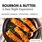 Date Night: Bourbon & Butter - Roasted Salmon - 6:00 PM, Saturday, November 14th, 2026
