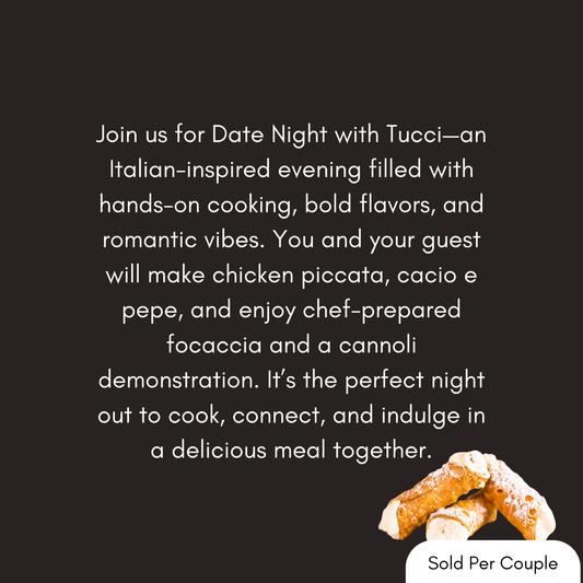 Date Night with Tucci - 6 PM, Friday, January 9th, 2026