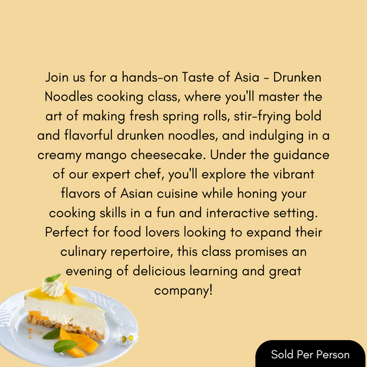 Taste of Asia - Drunken Noodle - 6 PM, Thursday, September 11th, 2025