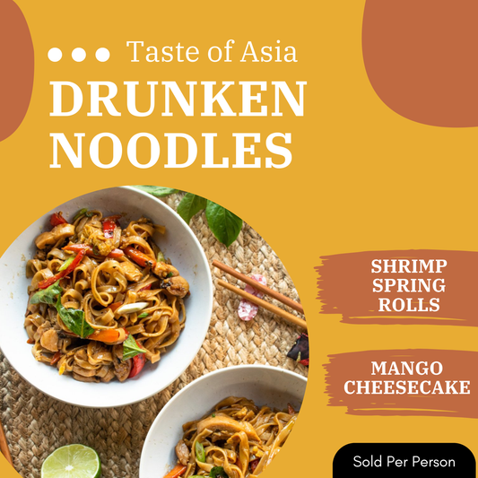 Taste of Asia - Drunken Noodle - 6 PM, Thursday, September 11th, 2025