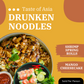 Taste of Asia - Drunken Noodles - 6 PM, Wednesday, August 20th, 2025