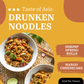 Taste of Asia - Drunken Noodle - 6 PM, Thursday, October 23rd, 2025