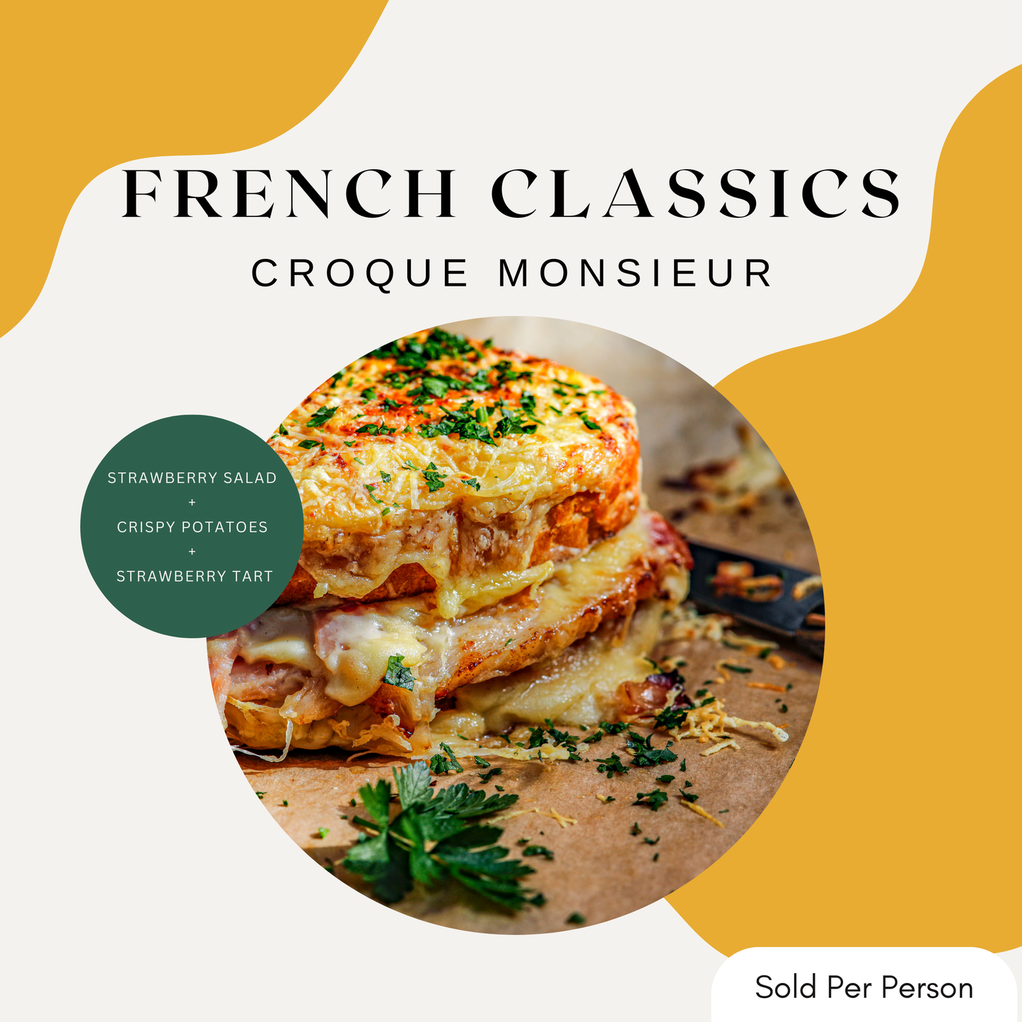 French Classics - Croque Monsieur - 6 PM, Wednesday, July 16th, 2025