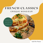 French Classics - Croque Monsieur - 6 PM, Wednesday, July 16th, 2025