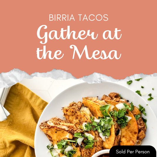 Gather at the Mesa - Birra Tacos - 6 PM, Wednesday, August 27th, 2025