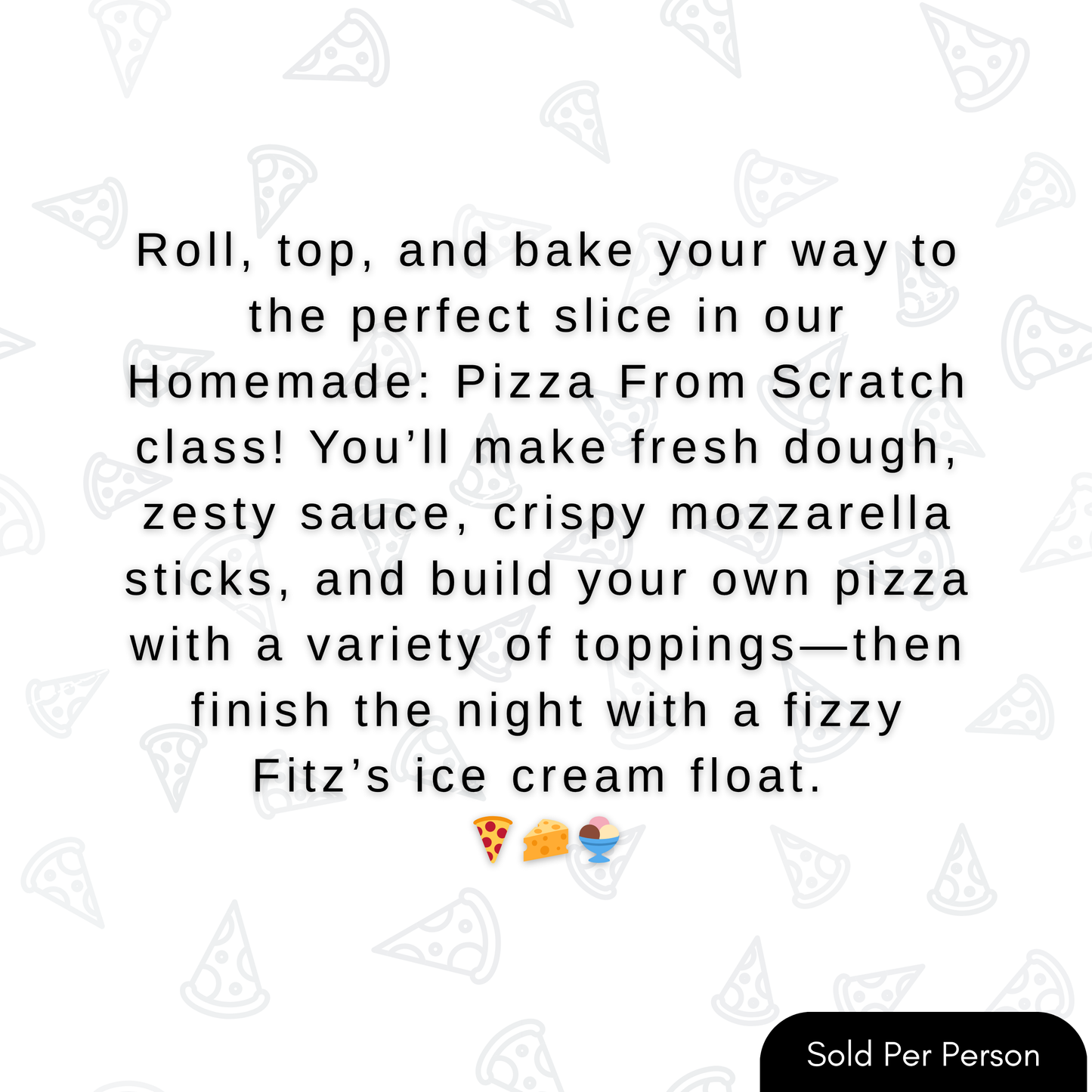 Homemade - Pizza From Scratch - 6 PM, Saturday, September 20th 2025