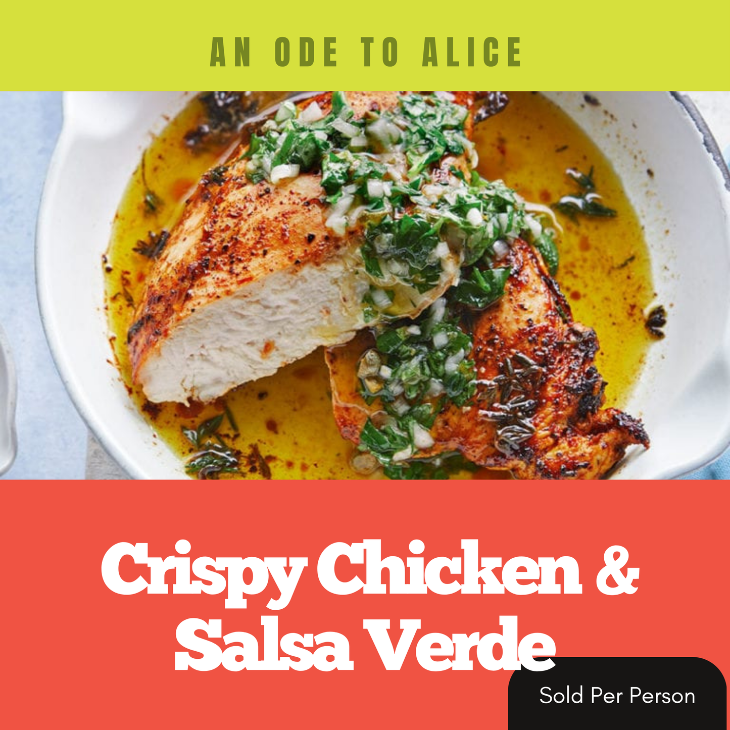 Ode to Alice - Crispy Chicken & Salsa Verde - 6 PM, Friday, August 14th, 2026