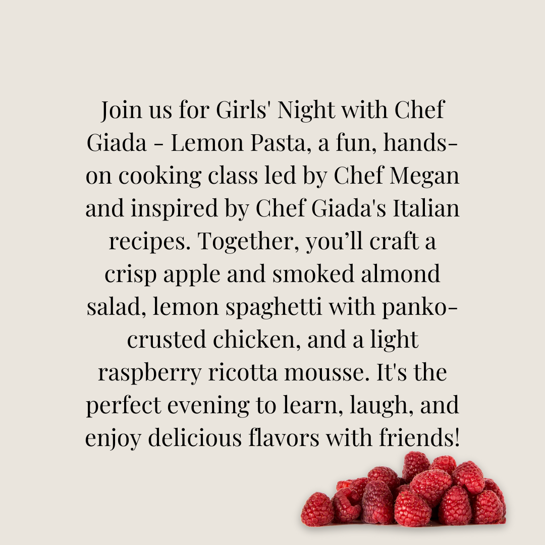 Girls Night with Giada - Chicken Pasta - 6PM, Saturday, January 11th, 2025