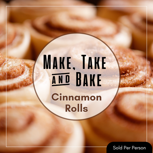 Make, Take & Bake - Cinnamon Rolls - 3 PM, Saturday, November 15th, 2025