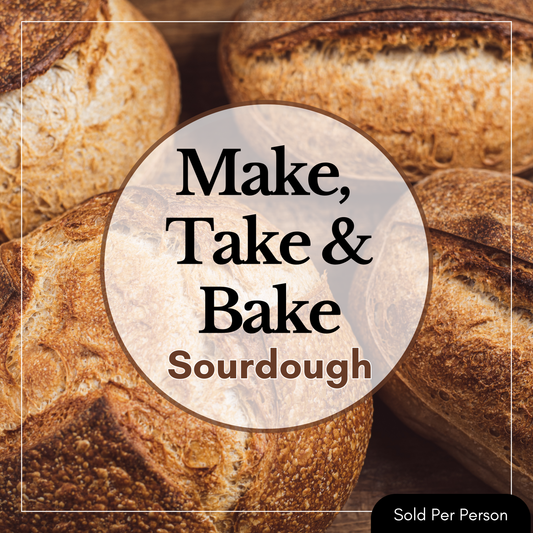 Make, Take & Bake - Sourdough - 3:30 PM, Saturday, November 21st, 2026