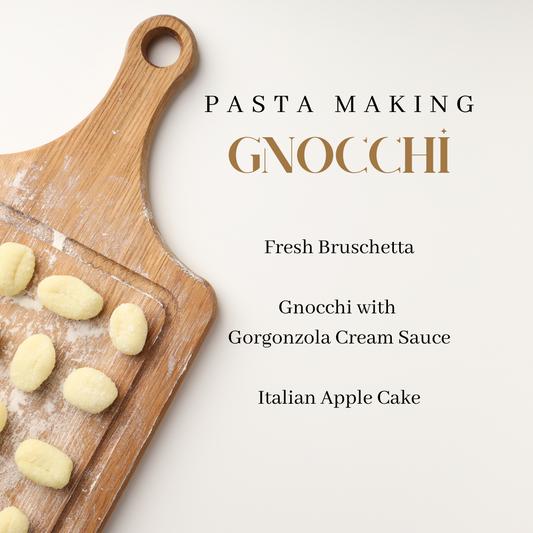 Pasta Making - Gnocchi - 6PM, Friday, March, 21st, 2025