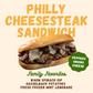 Family Favorites - Philly Cheesesteak - 6 PM, Saturday, April, 19, 2025