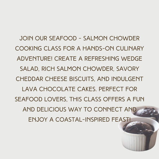 Seafood - Salmon Chowder - 6PM, Thursday, February 20th, 2025