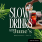 Slow Drinks with June's - Featuring Jon Welzbacher - 6PM, Friday, January 30th, 2026