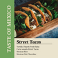 Taste of Mexico - Street Tacos - 6PM, Wednesday, December 4th, 2024