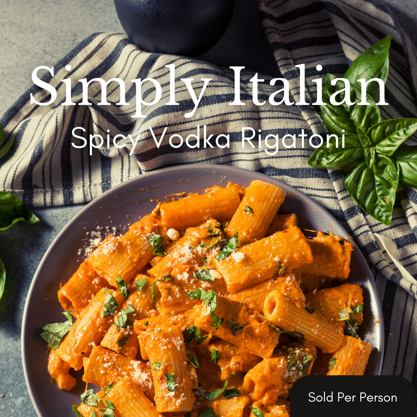 Simply Italian - Spicy Vodka Rigatoni - 6 PM, Saturday, April 25th, 2026