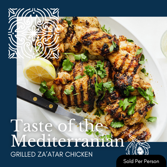 Taste of the Mediterranean - Za'atar Chicken - 6 PM, Friday, May 15th, 2026