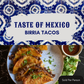Taste of Mexico - Birria Tacos - 6 PM, Tuesday, May 5th, 2026