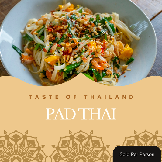 Taste of Thailand - Pad Thai - 6 PM, Friday, May 29th, 2026