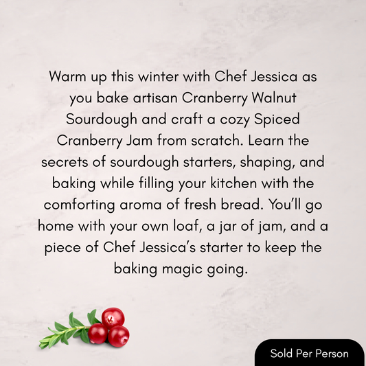 From Dough to Done - Winter Sourdough - 3 PM, Saturday, January 17th, 2026