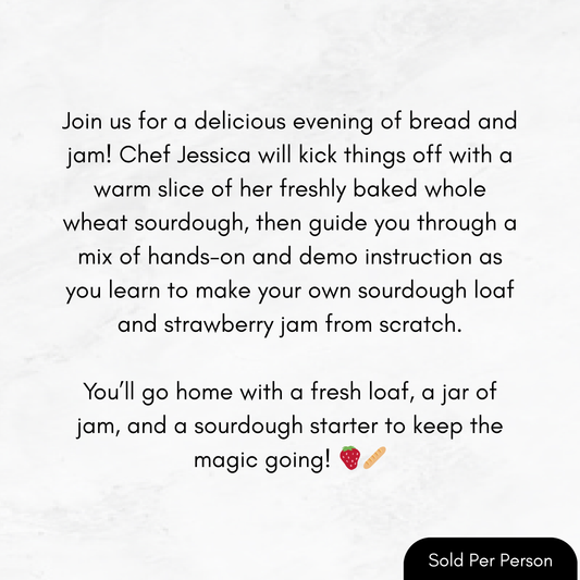From Dough to Done - Sourdough - 3 PM, Saturday, August 9th, 2025